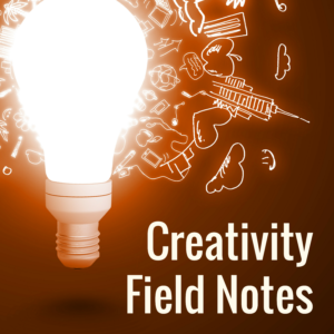 Creativity Field Notes2 (2)