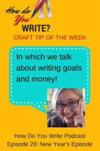 Listen/Watch Rachael Herron talk about new goals, including financial ones on the How Do You Write podcast. 