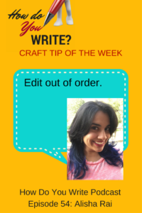 Alisha Rai talks about editing out of order - how she edits her sex scenes! - and more on How Do You Write with Rachael Herron