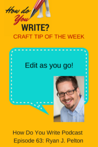 Ryan J. Pelton talks about revising as you go (at which Rachael gasps) and what it means to be a Hard Hat Creative in this episode of How Do You Write. Listen or watch now!